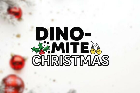 Download Dino Mite Christmas Festive Typography - Christmas Collection