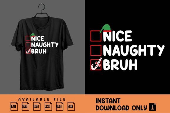 Download Nice Naughty Bruh Christmas Shirt - Christmas Collection