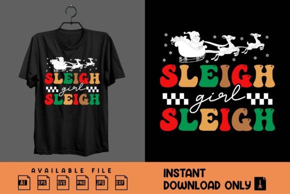 Download Sleigh Girl Sleigh Christmas Shirt - Christmas Collection