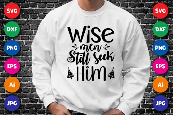 Download Wise Men Still Seek Him Christmas Shirt - Christmas Collection