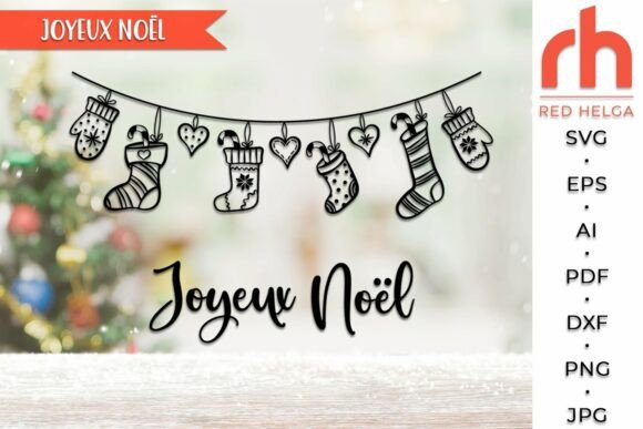 Download Joyeux Noël SVG, Christmas Stocking DXF - Christmas Collection